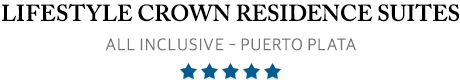 Lifestyle Crown & Residence Suites - Puerto Plata - Lifestyle Suites All Inclusive 